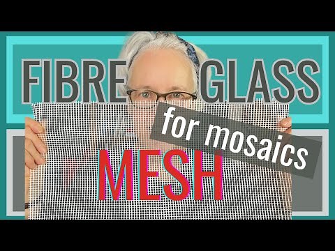 HOW TO USE FIBRE GLASS MESH FOR YOUR MOSAIC PROJECTS