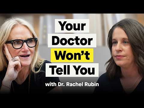 The Most Important Conversation You’ll Ever Hear About Women’s Health | Dr. Rachel Rubin