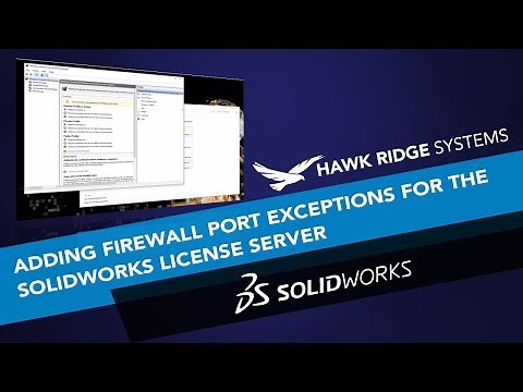 Adding Firewall Port Exceptions for the SOLIDWORKS License Server