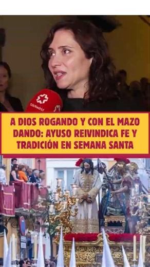 😲Praying to God and wielding the hammer: Ayuso reclaims faith and tradition during Holy Week
