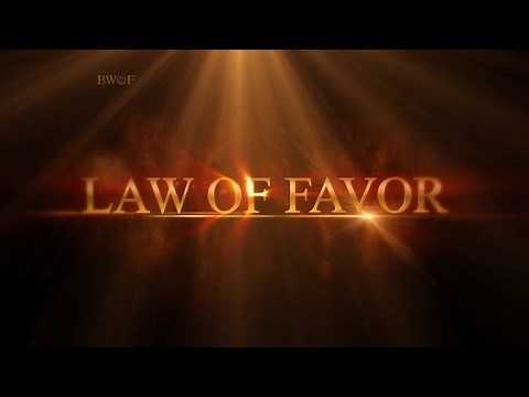 The Law of Favor Pt. 3 | Believer's Walk of Faith