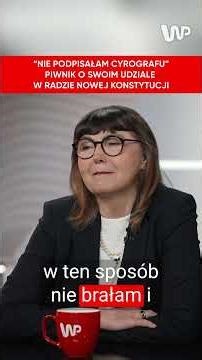 "I didn't sign the pact." Piwnik on her participation in the New Constitution Council