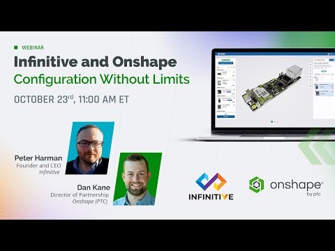 Infinitive and Onshape: Configuration without Limits
