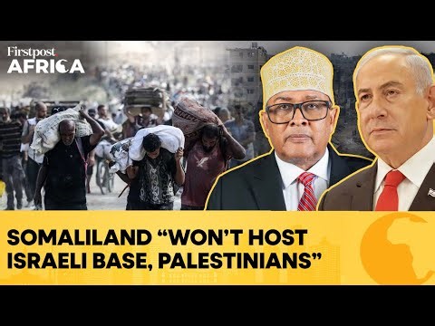Somaliland Denies Any Deal with Israel on Military Base, Palestinians | Firstpost Africa | N18G