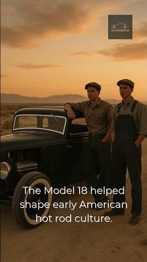 The 1932 Ford Model 18 and the Affordable V8