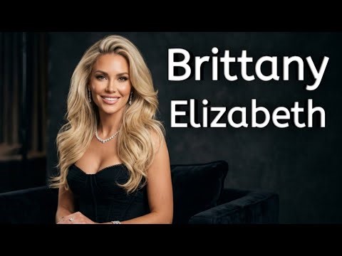 Brittany Elizabeth Biography | American Model & Instagram Influencer Lifestyle Story