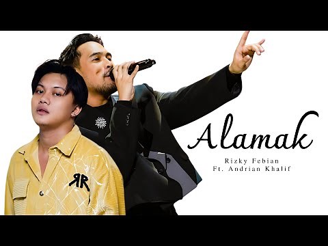 Alamak - Rizky Febian ft. Andrian Khalif (Lirik Video)