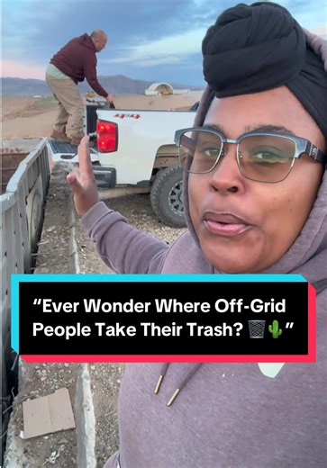 A lot of people ask us, “What do you do with your trash living off grid full time?” Well, there’s no trash pickup out here in the desert 🌵 so we handle it ourselves. We bag everything up, load it into the back of Richard’s truck, and make a run to the local dump. There’s a small fee, but it’s quick and easy. Living off grid means being responsible for things people in the city don’t even think about — power, water, and yes… trash too. It might not be the glamorous side of off-grid living, but i