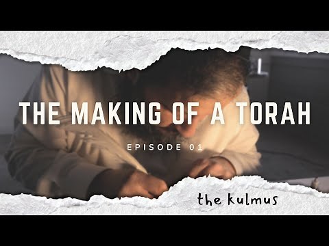 Making of a Sefer Torah Ep. 1