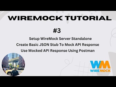 #3. Setup WireMock Standalone Server Locally | Create Basic JSON Stub | Postman With Mock Response|