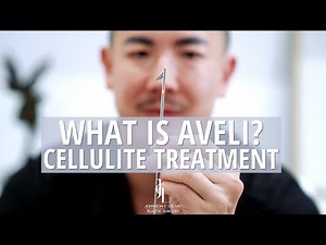 Everything You Need To Know About Aveli for Cellulite | Dr. Johnson C. Lee | Beverly Hills, CA