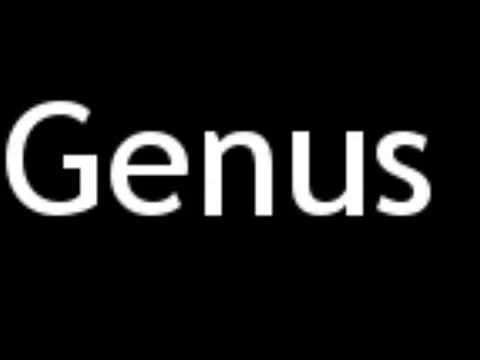 How to Pronounce Genus