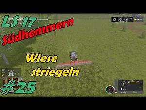 LS 17 - Südhemmern | #25 - Wiese striegeln