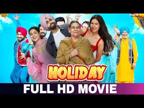 Holiday | Punjabi Movies 2026 | Ammy Virk Sonam Bajwa || New Punjabi Movie 2026