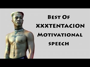Best Of XXXTENTACION Motivational Speech!