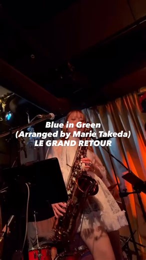 1.2K views · 257 reactions | Blue in Green by Miles Davis from our live show LE GRAND RETOUR, beautifully arranged by Marie Takeda.懶﫧 @le_grand_retour @marietakeda @ryo_arayama @shingoogaya #jazz #sax #中園亜美 #music #tenorsax #live | Ami Nakazono -　中園亜美 | Facebook