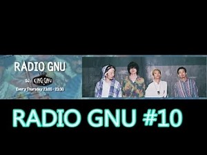 RADIO GNU #10 【King Gnu】