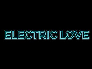 Electric Love- BØRNS Edit Audio