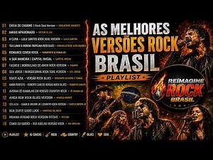 AS MELHORES VERSÕES ROCK BRASIL • PLAYLIST