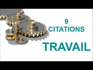 LE TRAVAIL : 9 CITATIONS INSPIRANTES
