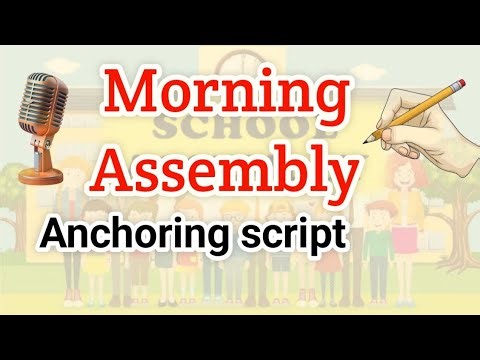 School MORNING ASSEMBLY ANCHORING SCRIPT |SCHOOL ASSEMBLY COMPARING|HOSTING FOR SCHOOL ASSEMBLY|