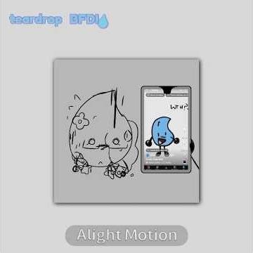 Terranova!! #alightmotion #bfdi #teardrop