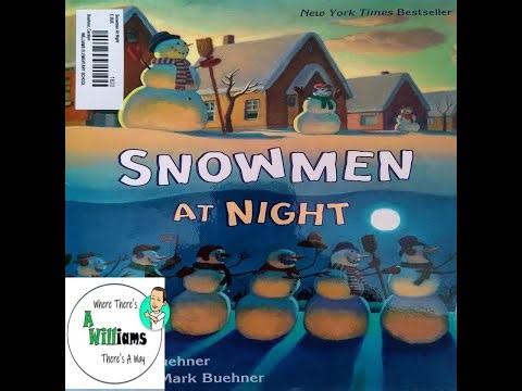 ⛄Snowmen at Night 🌃 by Caralyn Buehner | READ ALOUD | CHILDREN'S BOOK