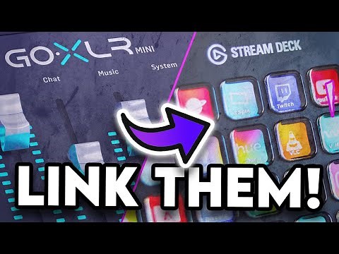 ✔️ Integrate GoXLR with Elgato Stream Deck // Tutorial & Guide