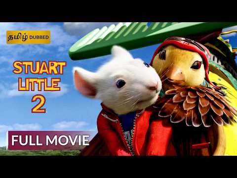 STUART LITTLE 2 | Tamil Dubbed Full Movie | Adventure Movie | Hollywood Movie | Sony Pictures