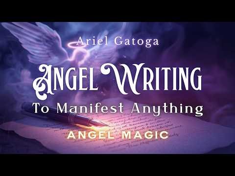 Angel Writing: Simple and Powerful Magic for Manifestation