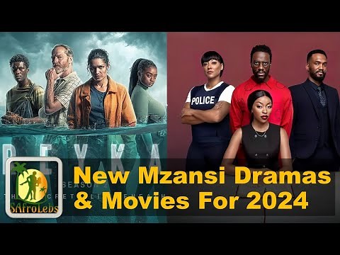 15 New Mzansi Dramas, Serials & Movies Coming in 2024 plus Returns