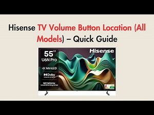 Hisense TV Volume Button Location (All Models) – Quick Guide