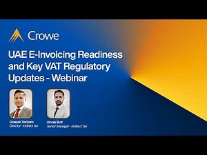 Webinar - UAE E‑Invoicing Readiness and Key VAT Regulatory Updates
