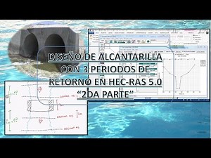 SEGUNDA PARTE DE MODELACION DE ALCANTARILLA EN HEC-RAS 5.0