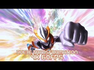 Ultraman R/B - Ruebe Transformation | 4K 60FPS