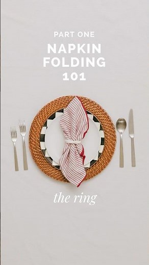 How to Fold a Napkin: Simple Ring Fold