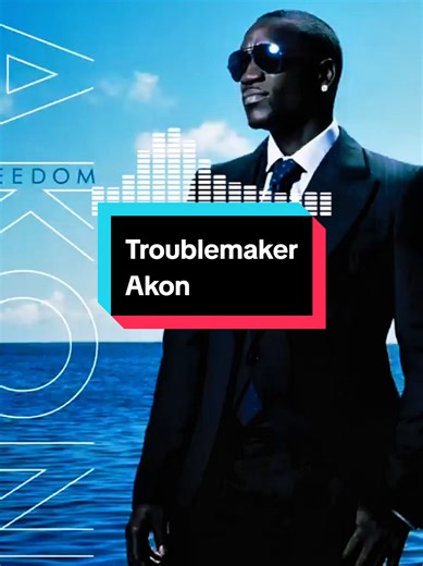 Troublemaker by Akon: Catchy Lyrics and Trends
