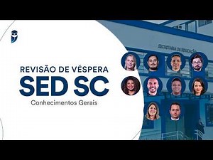 Revisão de Véspera SED SC - Conhecimentos Gerais