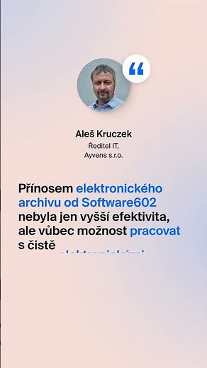 Důvěryhodný archiv umožnil sjednotit správu dokumentů | Software602