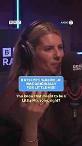 @katseyeworld’s ‘gabriela’ was originally meant for little mix!? | BBC Radio 1