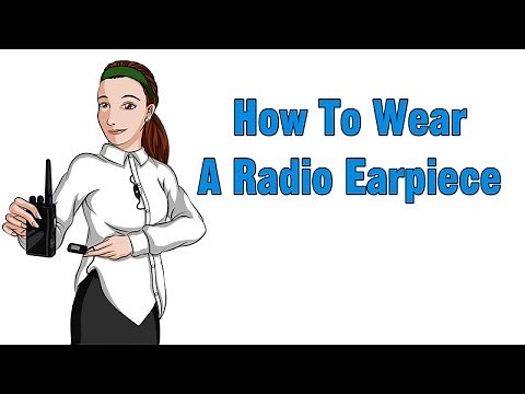 How to Wear a Radio Earpiece