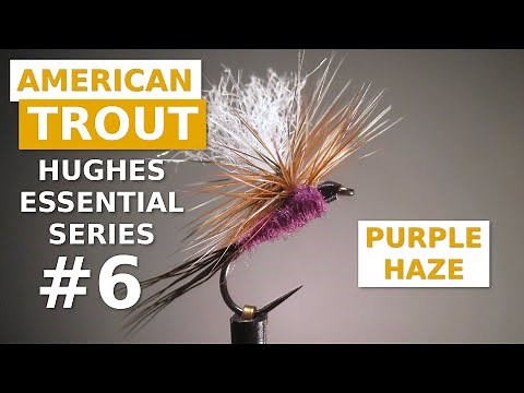 Fly Tying a Purple Haze - Classic American Fly Pattern
