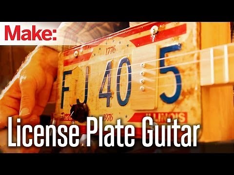Weekend Projects - License Plate Guitar