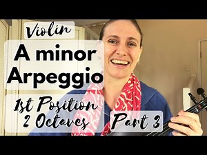 A minor Arpeggio, Violin Tutorial, A minor Scale