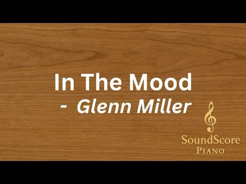 In The Mood – Glenn Miller | Piano Tutorial + Sheet Music