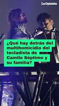 Qué se sabe del asesinato del tecladista de Camilo Séptimo, su familia y hasta su perro / La Opinión