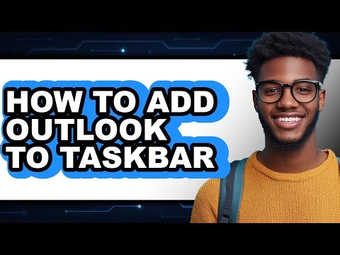 How to Add Outlook to Taskbar - Easy Guide