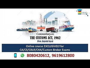 Commentary on The Customs Act 1962 by Prof. Rajesh Tayal