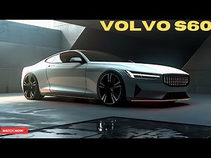 NEW MODEL 2025 Volvo S60 Unveiled - The Best Luxury Sedan?