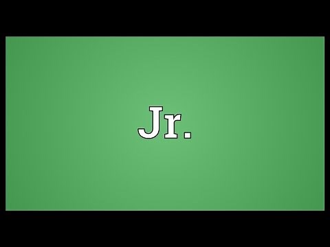 Jr. Meaning